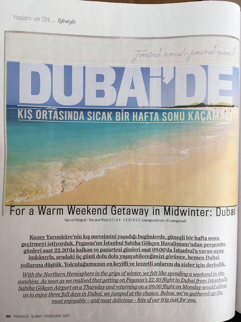 Pegasus Havayolları Dergisi FlyPgs.com Magazine
Dilek Yeğinsü / Üşengeç Şef  - Dubai yazısı 